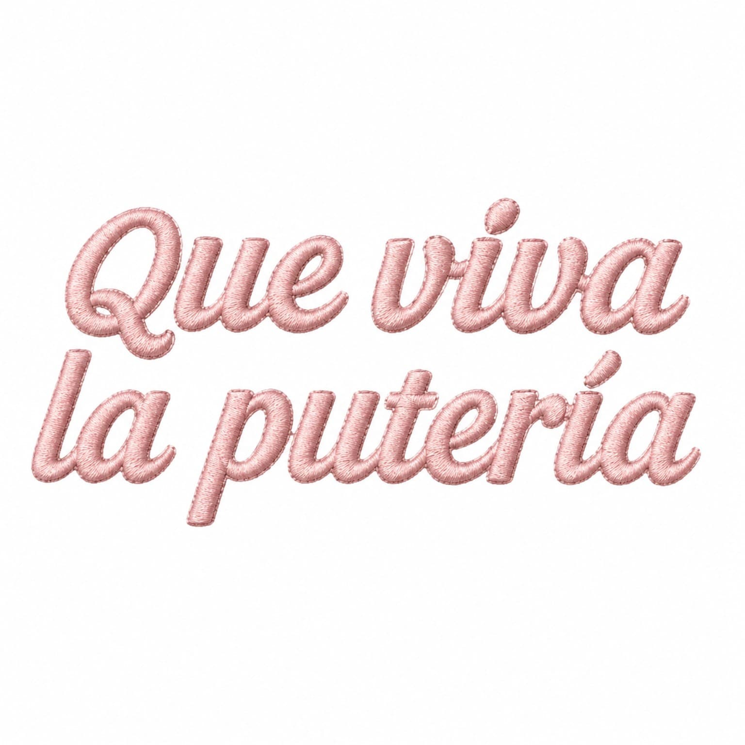 Artwork de la broderie rose Que viva la putería